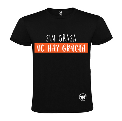 POLERA Mr.W "SIN GRASA NO HAY GRACIA"