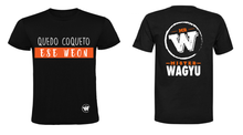 Cargar imagen en el visor de la galería, POLERA Mr.W &quot;QUEDO COQUETO ESE WEON&quot;

